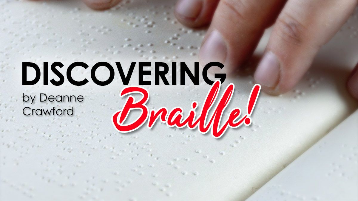 Discovering Braille