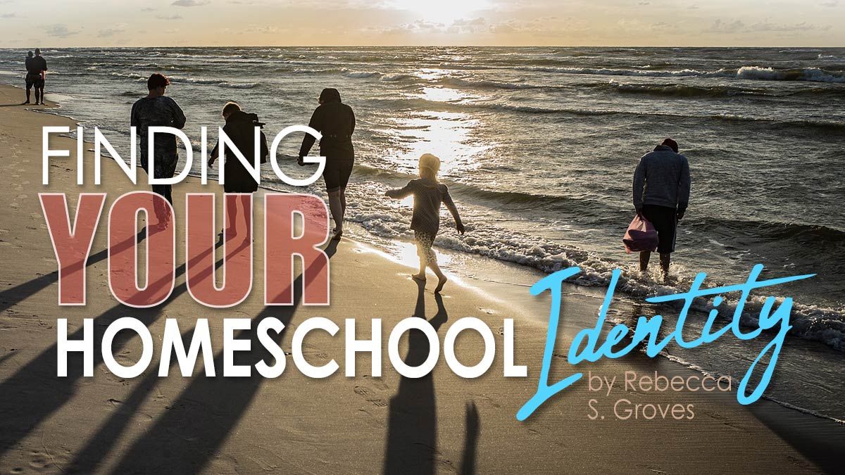 How to Find Your Homeschool Identity