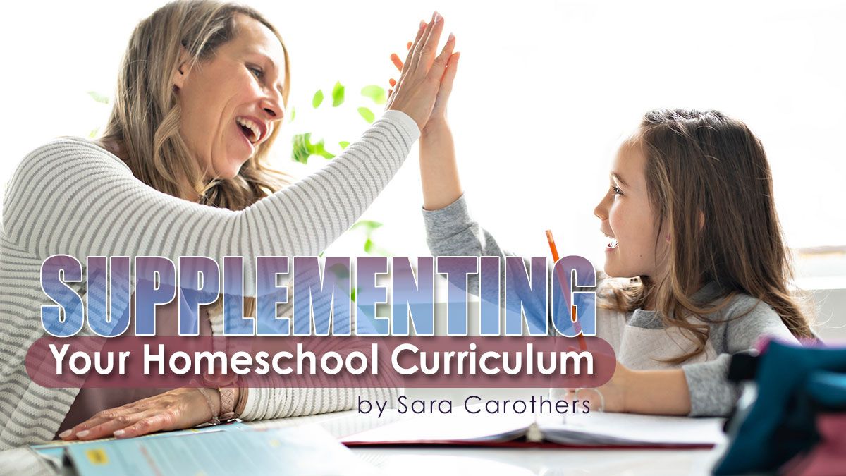 Supplementing Your Homeschool Curriculum
