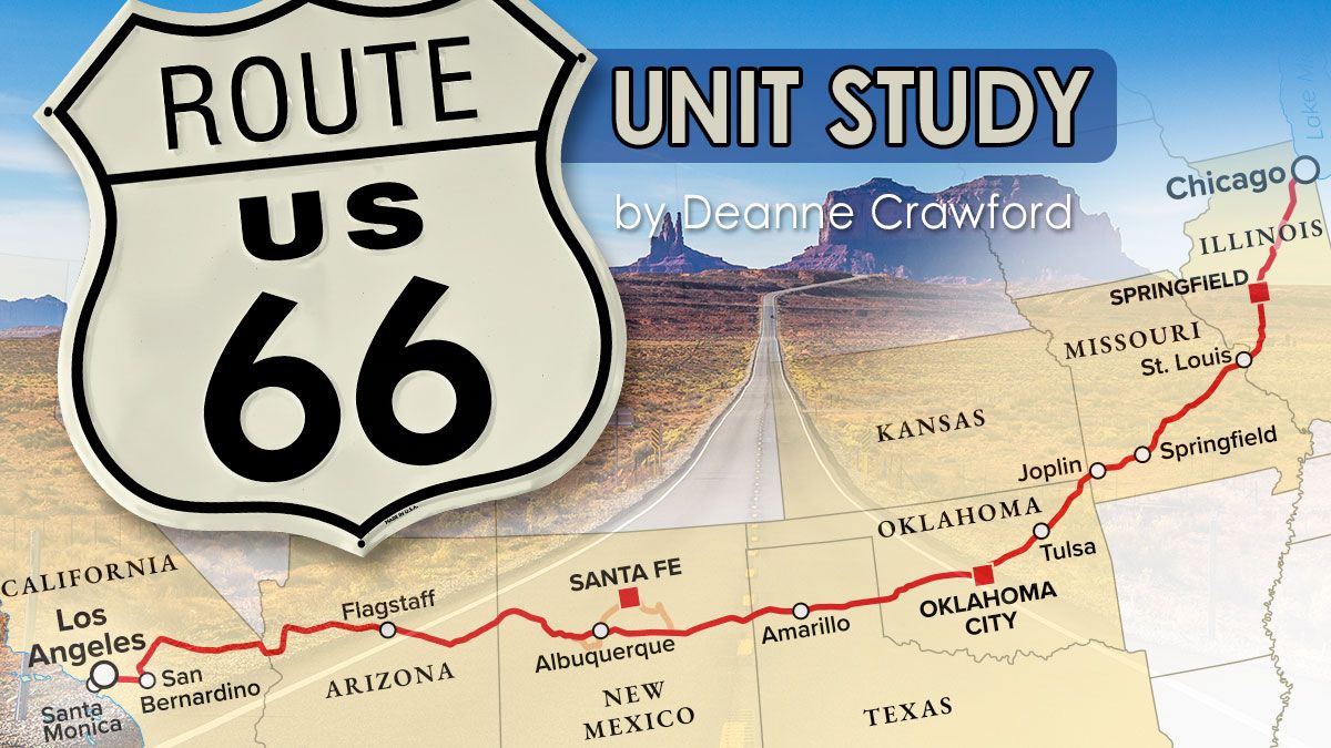 Route 66 Unit Study by Deanne Crawford