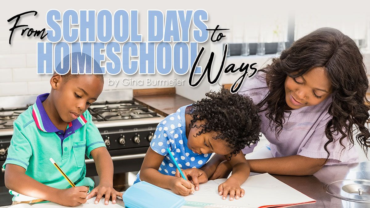 From School Days to Homeschool Ways by Gina Burmeier