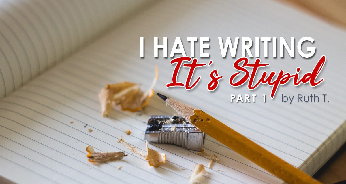 I Hate Writing