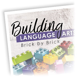 Building Language Arts Brick by Brick Handout
