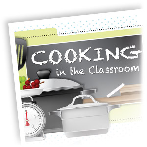 Cooking in the Classroom Handout