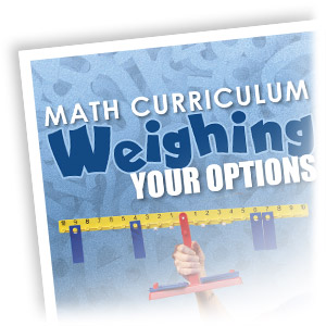 Math Curriculum Weighing Your Options Handout
